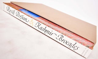 Royal Persian & Kashmir Brocades: A Complete Encyclopaedia of Royal Persian and Kashmir Brocades and Embroideries with Full Color Illustrations.