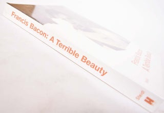 Francis Bacon: A Terrible Beauty