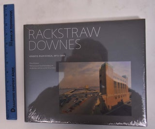 Item #175567 Rackstraw Downes: Onsite Paintings, 1972-2008. Klaus Ottmann, Sarah Rothenberg,...
