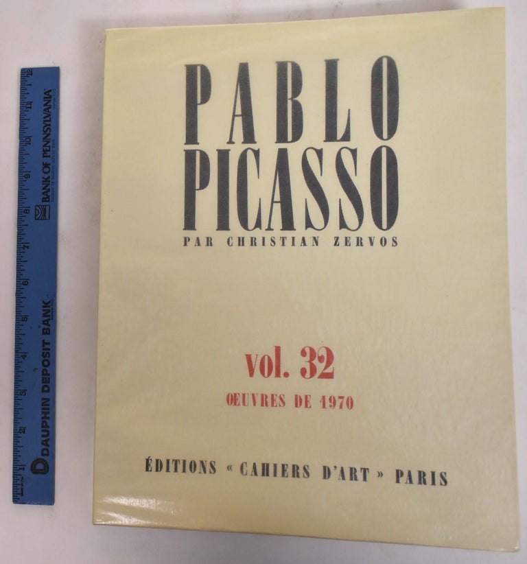 Item #175636 Pablo Picasso, Volume 32, Oeuvres de 1970. Christian Zervos.