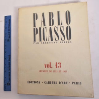 Item #175642 Pablo Picasso, Volume 13, Oeuvres de 1943 et 1944. Christian Zervos