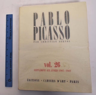 Item #175653 Pablo Picasso, Volume 26, Supplement Aux Annees 1907-1909. Christian Zervos