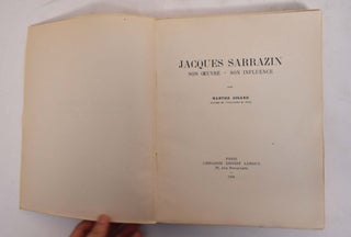 Jacques Sarrazin: Son Oeuvre, Son Influence