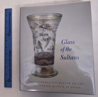 Item #175672 Glass Of The Sultans. Stefano Carboni, David Whitehouse