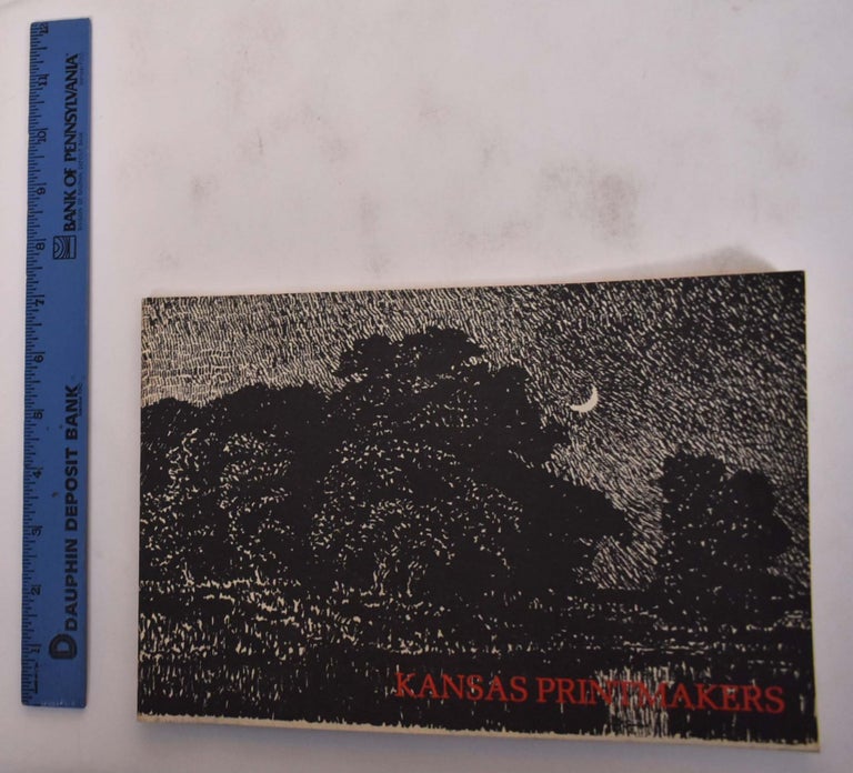 Item #175704 Kansas Printmakers. Gregory Gilbert, David C. Henry, Elizabeth Broun.