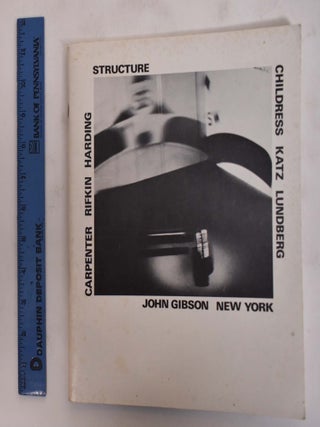 Item #175705 Structure. James Carpenter, William Childress, Noel Harding