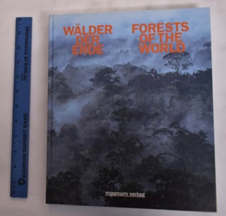 Item #175746 Wälder der Erde. Eine fotografische Sammlung für unsere Zukunft / Forests of the...