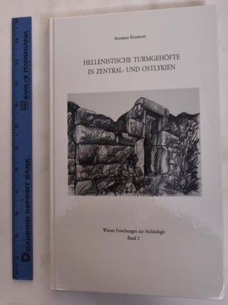 Item #175749 Hellenistische Turmgehofte in Zentral- und Ostlykien. Jurgen Borchhardt, Fritz...