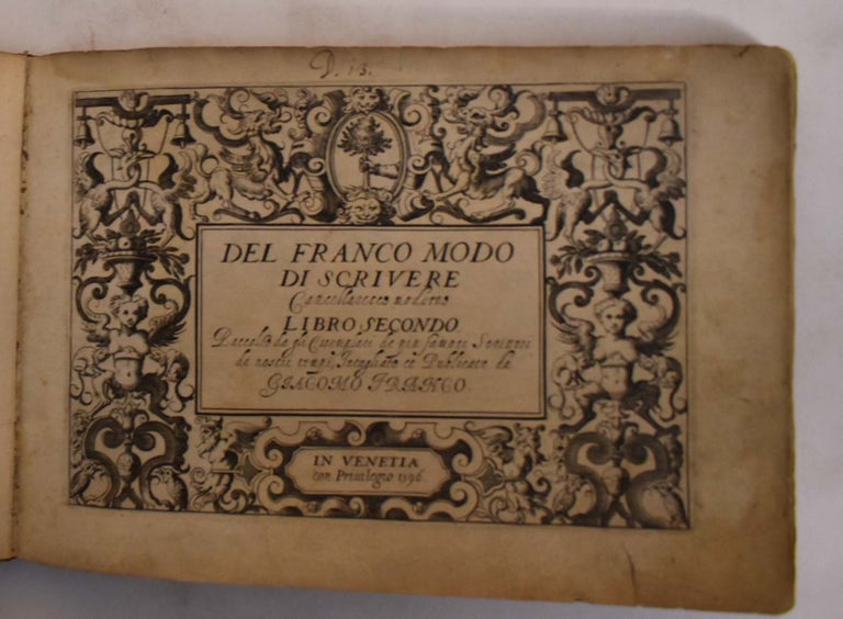 Item #175753 Modo di scrivere cancellaresco moderno Libro secondo. Giacomo Franco.
