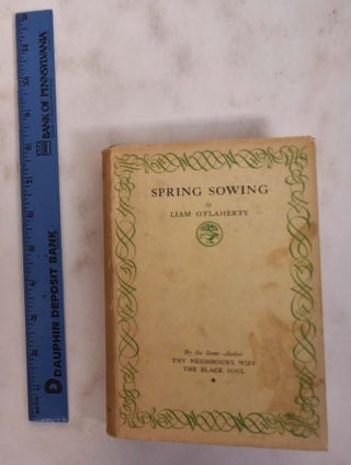 Item #175766 Spring Sowing. Liam O'Flaherty