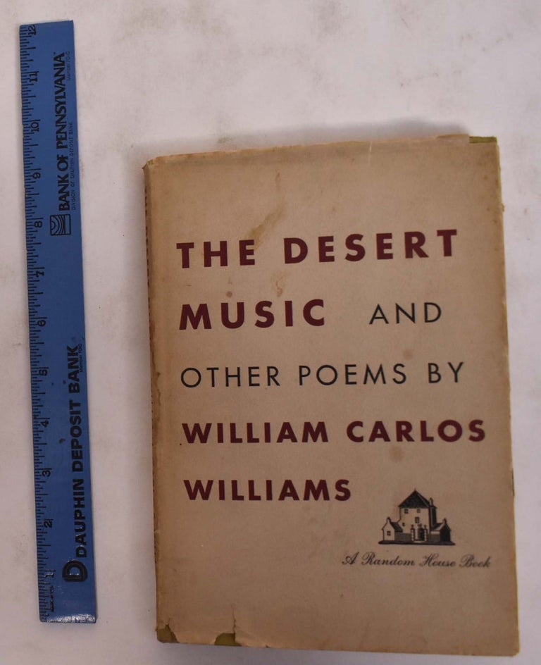 Item #175805 The Desert Music and Other Poems. William Carlos Williams.