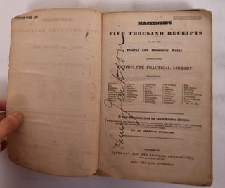 Item #175815 Mackenzie's Five Thousand Receipts in all the Useful and Domestic Arts: Constituting...