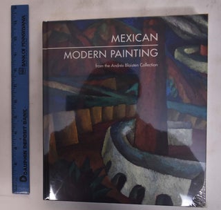 Item #175819 Mexican Modern Painting from the Andres Blaisten Collection. Irene Herner, Karen Reiman