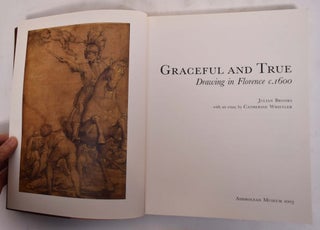 Graceful and True: Drawing in Florence c. 1600
