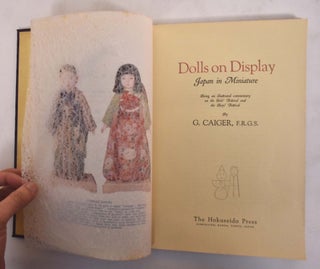 Dolls on Display; Japan in Miniature, Being an Illustrated Commentary on the Girls' Festival and the Boys' Festival