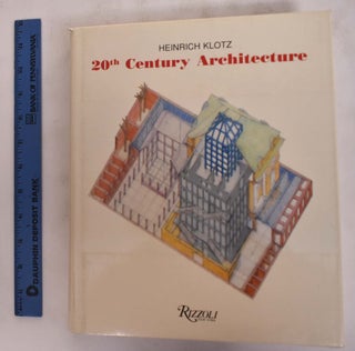 Item #175870 20th Century Architecture: Drawings, Models, Furniture. Heinrich Klotz
