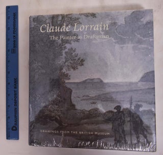 Item #175901 Claude Lorrain: The Painter As Draftsman. Richard Rand, Antony Griffiths
