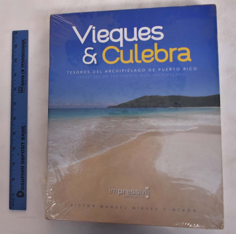 Item #175980 Vieques & Culebra; Tesoros Del Archipielago De Puerto Rico (Treasures of the Puerto Rico Archipelago). Victor Manuel Nieves.