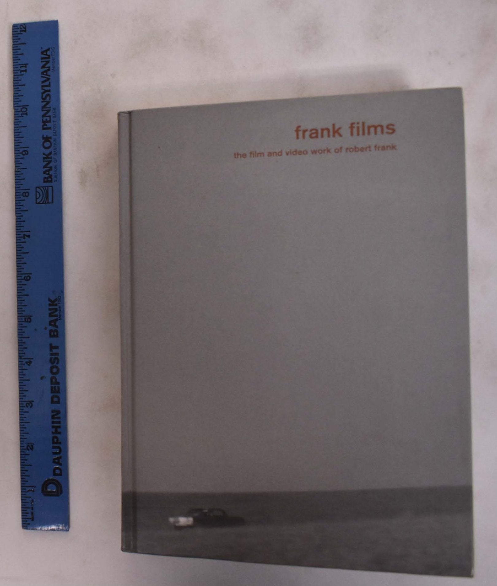 Frank Films: The Film And Video Work Of Robert Frank