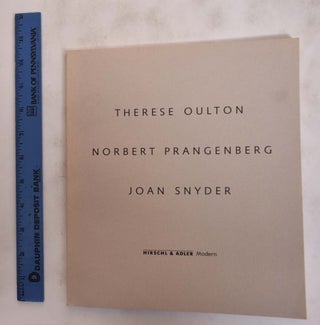 Item #176047 Therese Oulton, Norbert Prangenberg, Joan Snyder. Hirschl, Adler Modern
