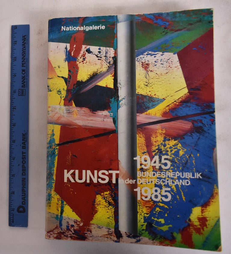 Item #176109 Kunst in der Bundesrepublik Deutschland, 1945-1985. Dieter Honisch, Lucius Grisebach, Jurgen Schweinebraden.