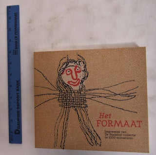 Item #176115 Het Formaat: Impressies Van De Stadshof-Collectie in 1000 Miniaturen. Ans Van Berkum