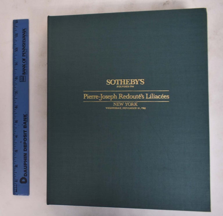 Item #176248 Pierre-Joseph Redoute's Les Liliacees: New York, Wednesday November 20 1985. Sotheby's.