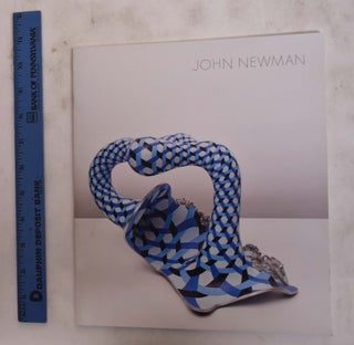 Item #176313 John Newman: New Work. V. Carroll Dunham