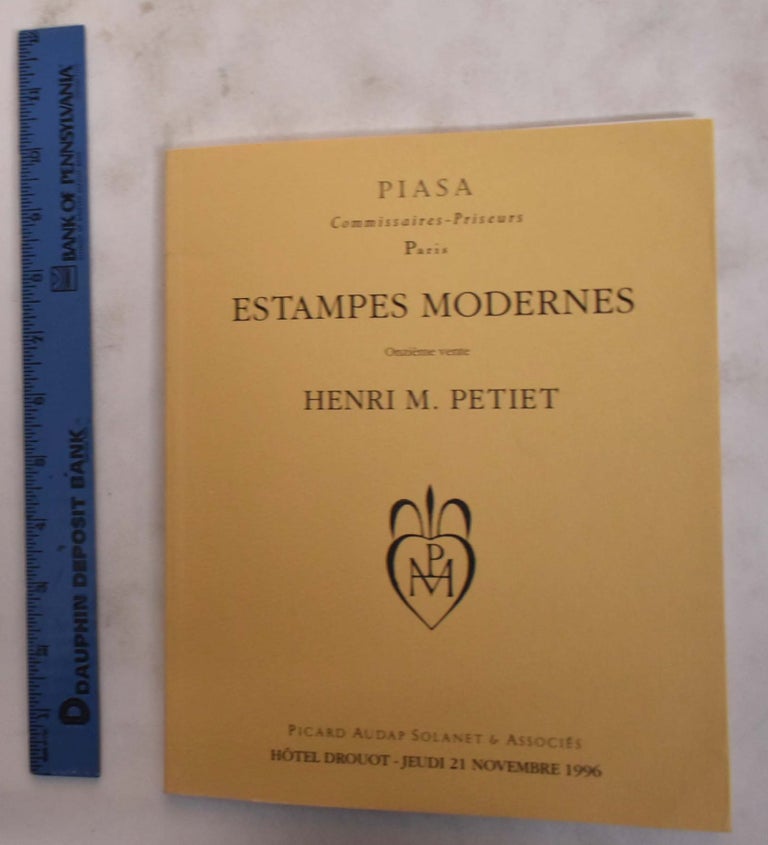Item #176394 Estampes Modernes, XI: Onzieme Vente, Henri M. Petiet, Hotel Drouot Jeudi 21 Novembre 1996. Henri Petiet.