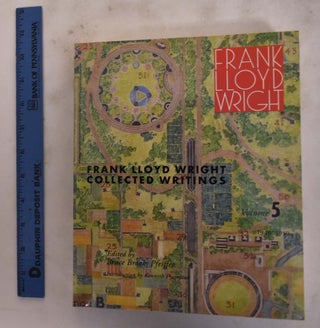Item #176399 Frank Lloyd Wright Collected Writings, Volume 5, 1949-1959. Frank Lloyd Wright