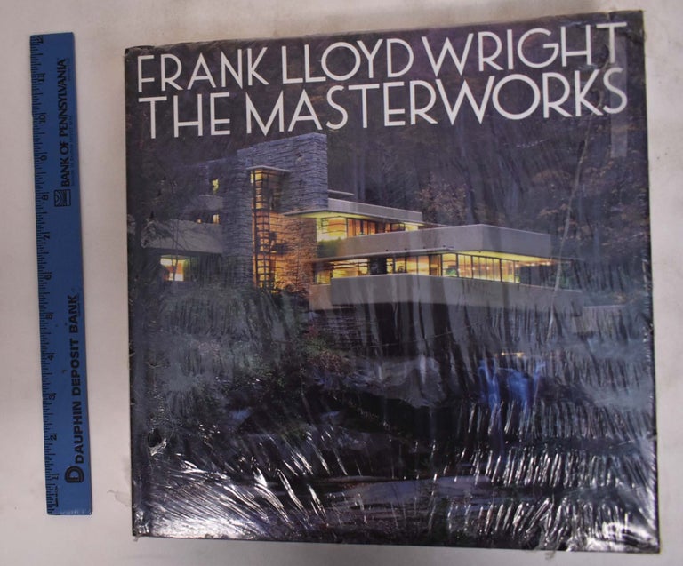 Item #176407 Frank Lloyed WRight: The Masterworks. David Larkin, Bruce Brooks Pfeiffer.
