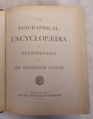 Item #176431 The Biographical Encyclopaedia Of Pennsylvania. Charles Robson