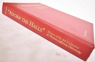 "Adorn the Halls" History of the Art Collection at Thomas Jefferson University