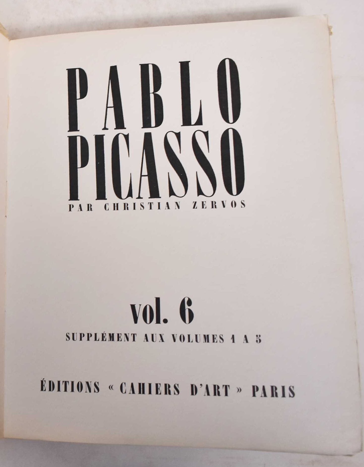 Pablo Picasso, Volume 6, Supplement Aux Volumes de 1 A 5