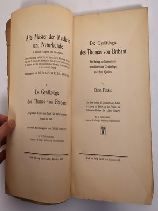 Die Gyn&auml;kologie des Thomas von Brabant; ein Beitrag zur Kenntnis der mittelalterlichen Gyn&auml;kologie und ihrer Quellen