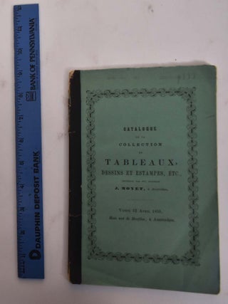 Item #176582 Catalogue d'une très belle et intéressante collection de tableaux, des differentes...