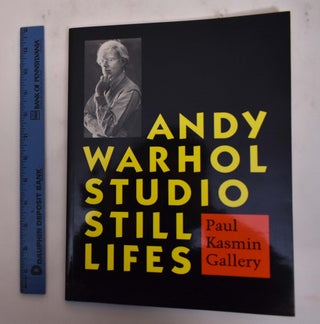 Item #176615 Andy Warhol: Studio Still Lifes. Andy Warhol, Judith Goldman