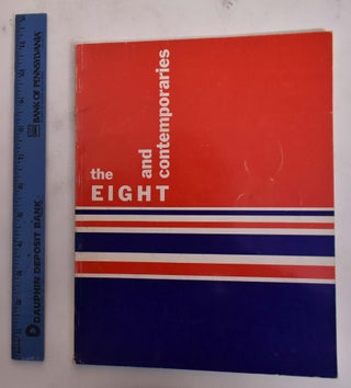 Item #176632 The Eight and Contemporaries: Loan Exhibition from the Muriel and Philip Berman...