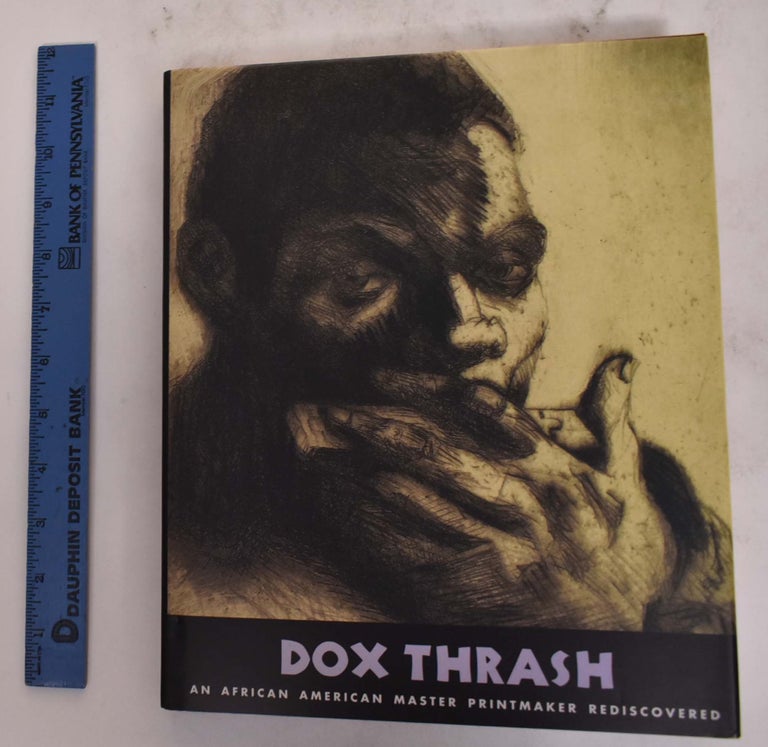 Item #176680 Dax Thrash: An African American Master Printmaker Rediscovered. John W. Ittmann.