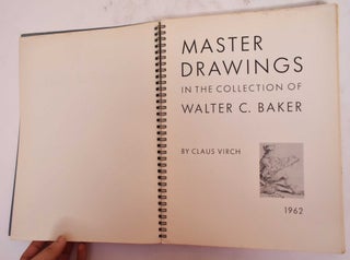 Master Drawings in the Collection of Walter C. Baker