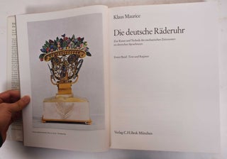 Die Deutsche Raderuhr: Zur Kunst und Technik des Mechanischen Zeitmessers im Deutschen Sprachraum, Band I and Band II