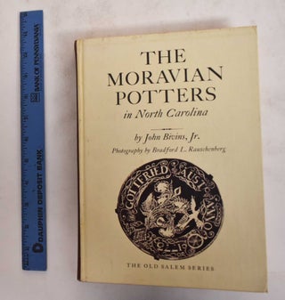 Item #176765 The Moravian Potters in North Carolina. John Jr Bivins