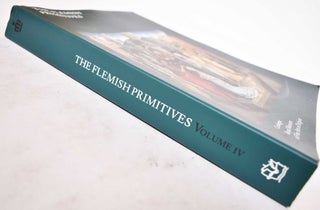 The Flemish Primitives, Volume IV, Masters with Provisional Names