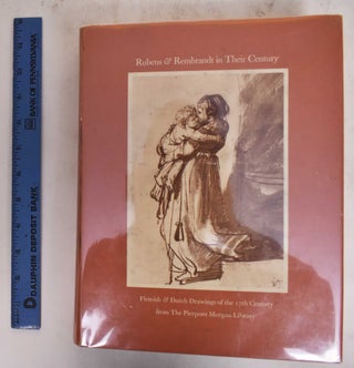 Item #176854 Rubens and Rembrandt in Their Century: Flemish & Dutch Drawings of the 17th Century...