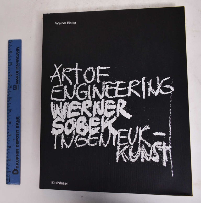 Item #176857 Werner Sobek: Art of Engineering = Ingenieur-Kunst. Werner Blaser.