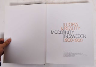 Utopia & Reality: Modernity in Sweden 1900-1960