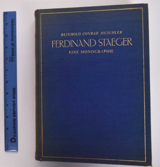 Item #176915 Ferdinand Staeger: Eine Monographie. Reinhold Muschler Conrad