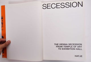 Secession: The Vienna Secession From Temple Of Art To Exhibtion Hall