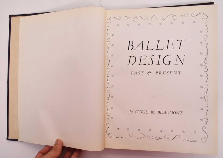 Item #176974 Ballet Design: Past & Present. Cyril W. Beaumont.