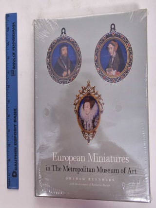 Item #177024 European Miniatures In The Metroplitan Museum Of Art. Graham Reynolds, Katharine...